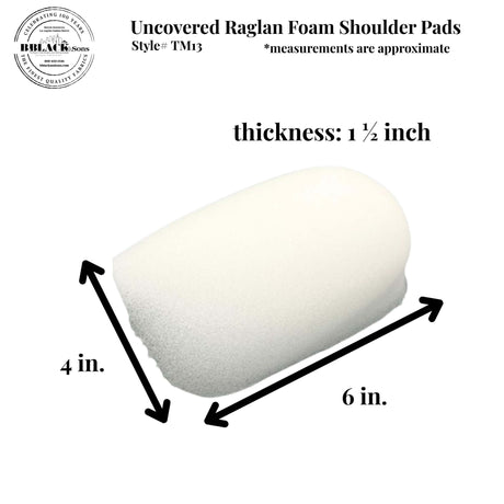 Uncovered Raglan Foam 1" Foam Fabric - Shoulder Pads