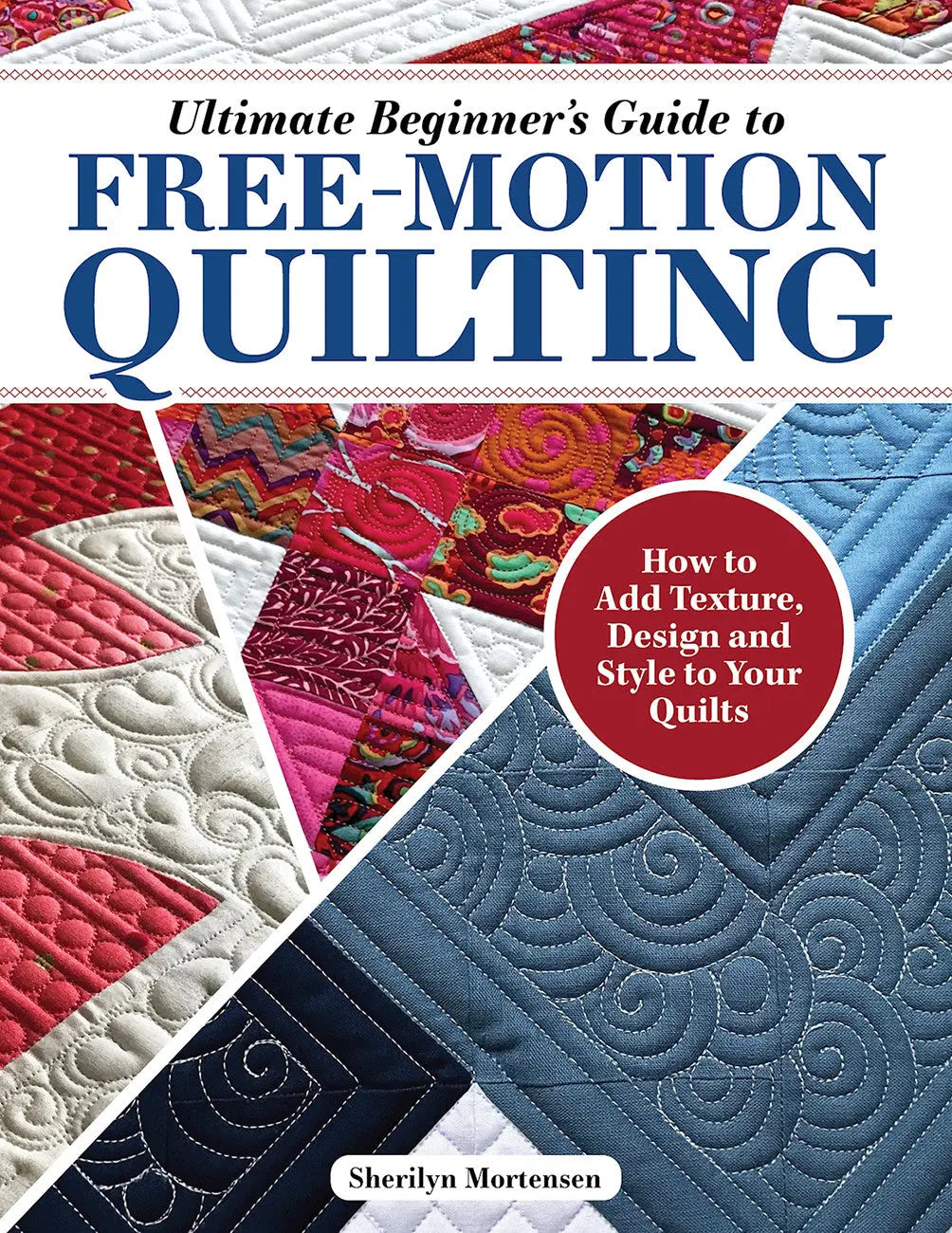 Free-Motion Quilting Book Softcover
