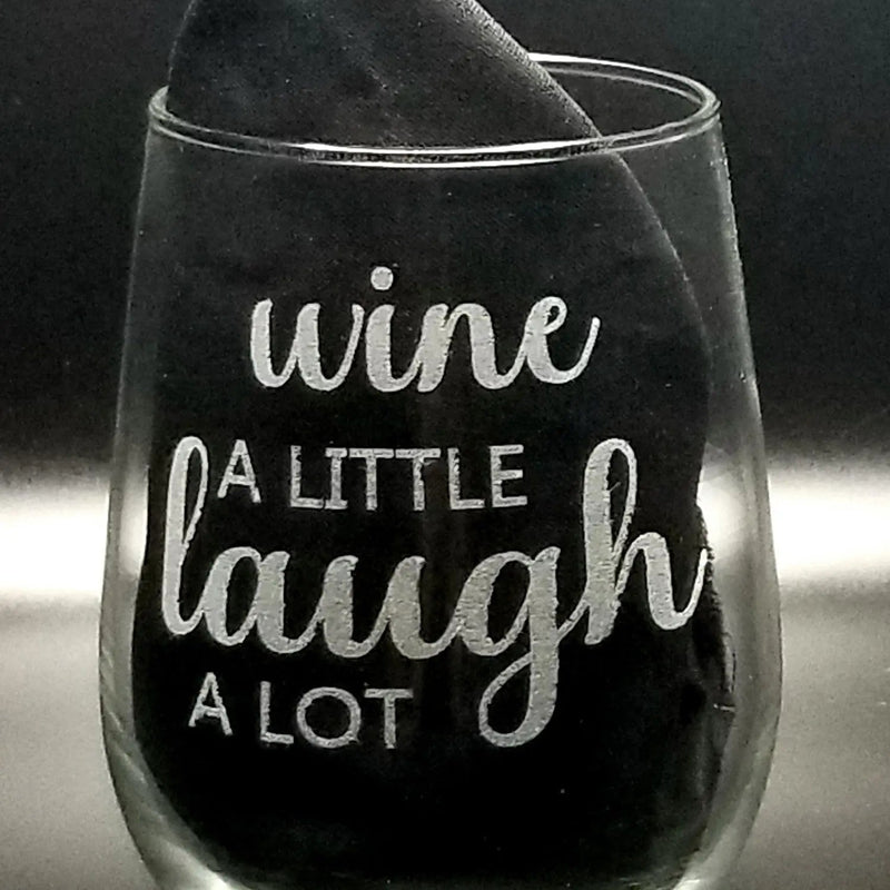 Stemless Wine Glass 17oz Wine A Little, Laugh A Lot