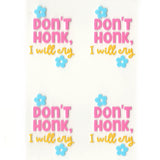 UV DTF Decal - Don't Honk (4 Decals 2")