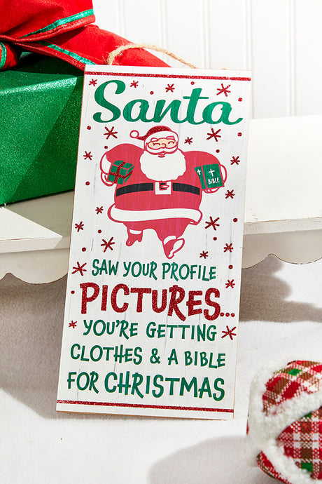 12.5"H x 6"L "Santa Saw Your Profile" Sign