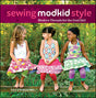 Sewing Pattern Book: MODKID Style by Patty Young