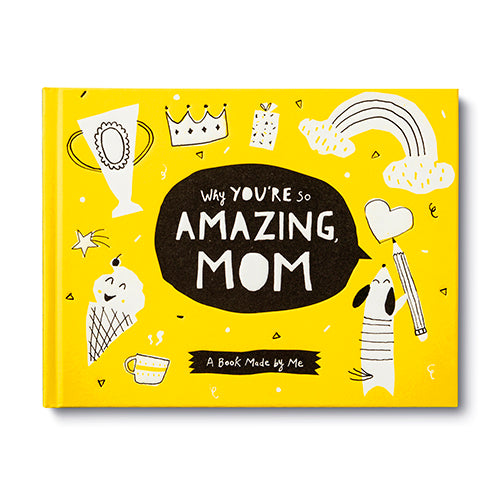 Why You're So Amazing, Mom Gift Book
